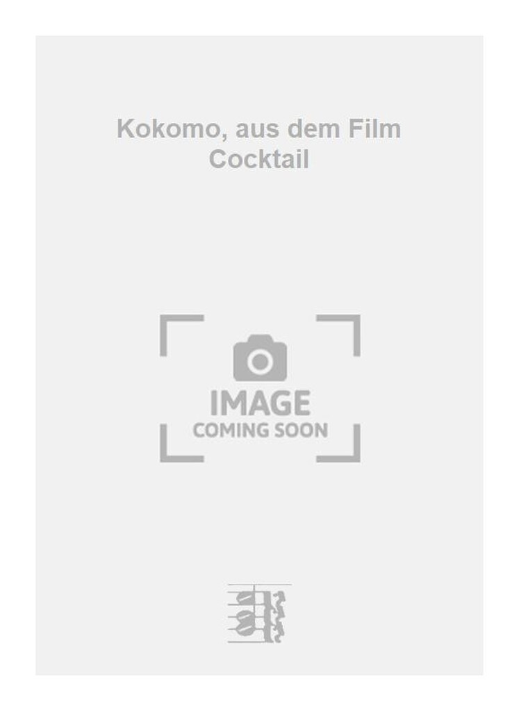 Kokomo, aus dem Film Cocktail